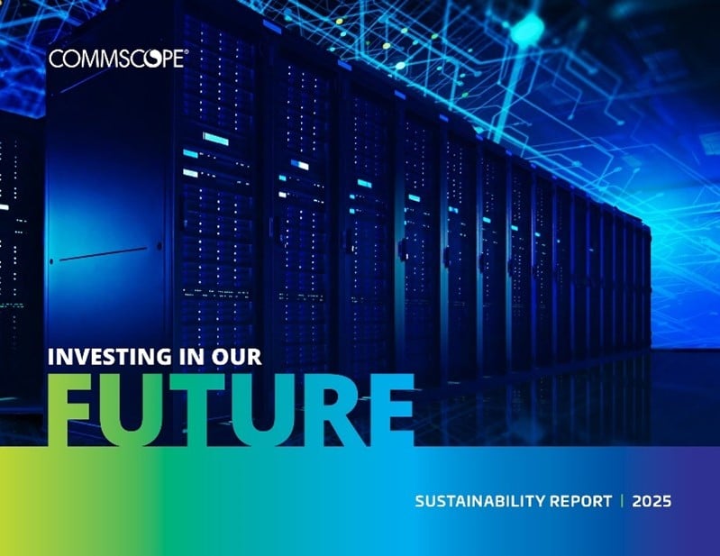CommScope’s 2025 Sustainability Report Is Now Available